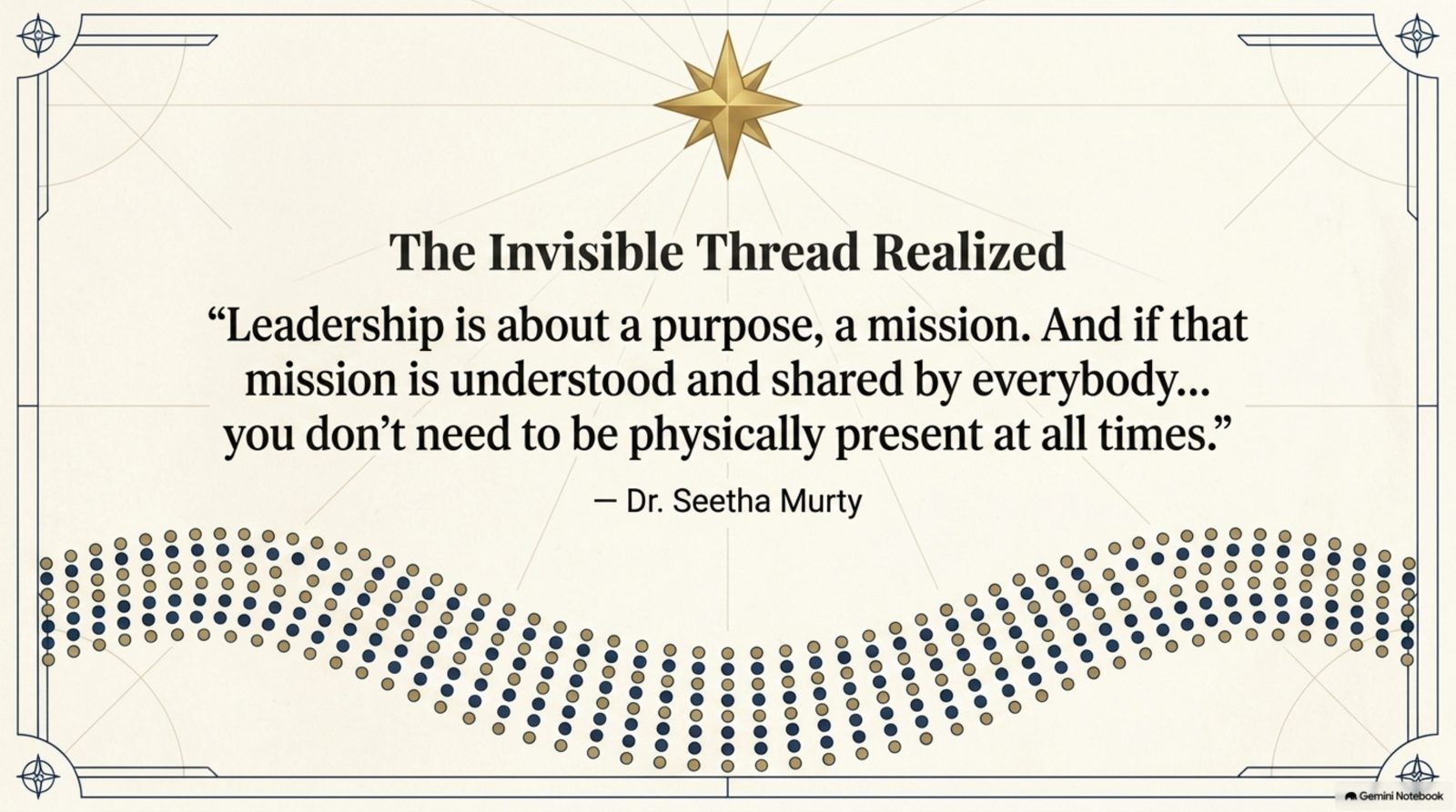The Invisible Thread Realized, closing quote from Dr. Seetha Murty